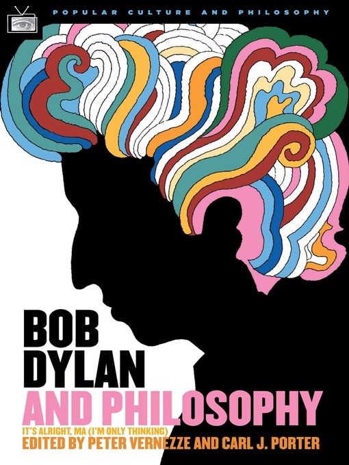 Title details for Bob Dylan and Philosophy by Carl J. Porter - Available